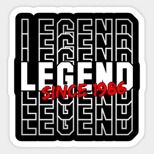 Legend Since 1986 Sticker